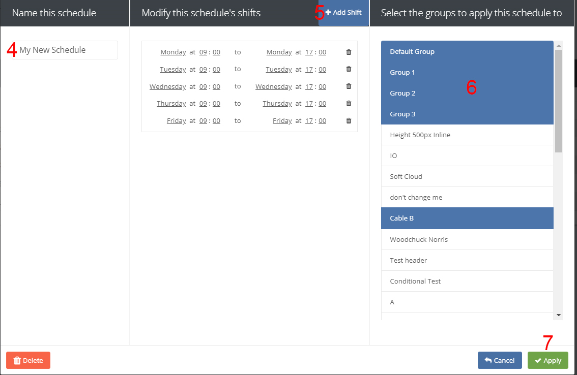 The Schedule will appear and allow you to name it, set the days and hours, and add the groups using these hours.